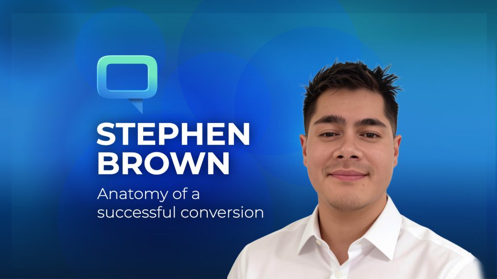 Stephen Brown - Anatomy of a successful conversion